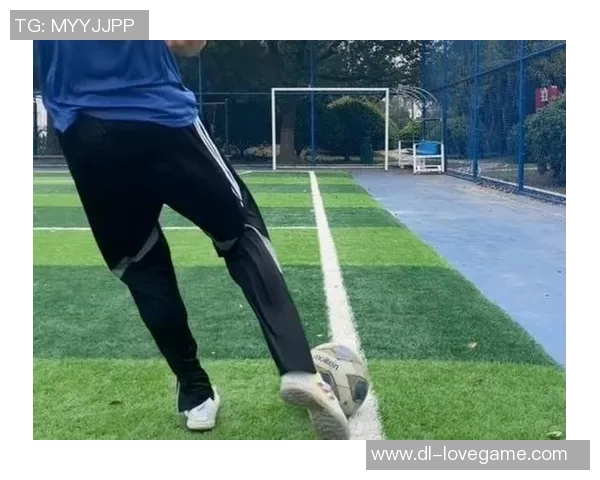 掌握技巧与力量提升足球踢得更远的秘诀与训练方法解析